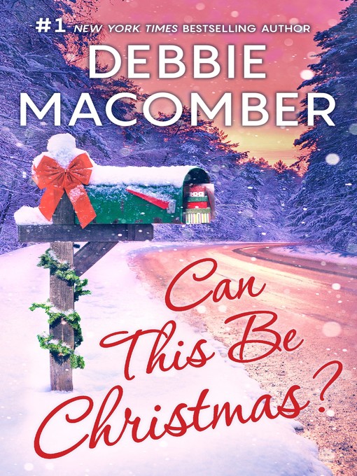 Title details for Can This Be Christmas? by Debbie Macomber - Available